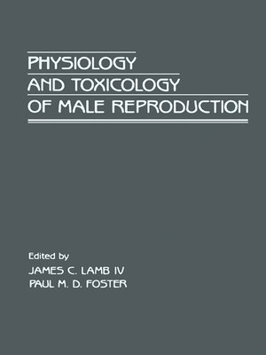 cover image of Physiology and Toxicology of Male Reproduction